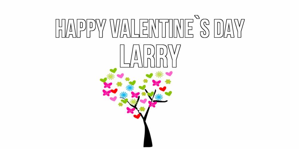 Greetings card с именем, Larry Happy Valentine`s Day дерево из бабочке и сердечек Greetings with text for free download 